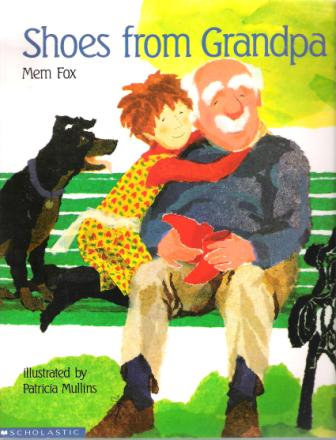 FOX, Mem : Shoes From Grandpa : Softcover Kid\'s Picture Book